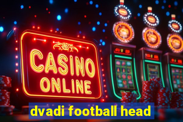 dvadi football head